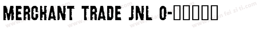 Merchant Trade JNL O字体转换